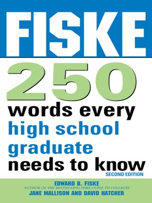 cover image of Fiske 250 Words Every High School Graduate Needs to Know